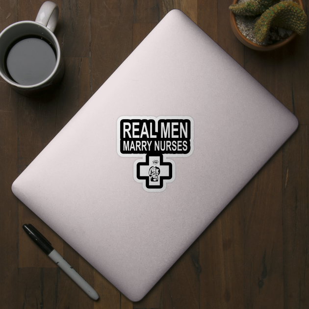 Real Men Marry Nurses Chef by gotravele store